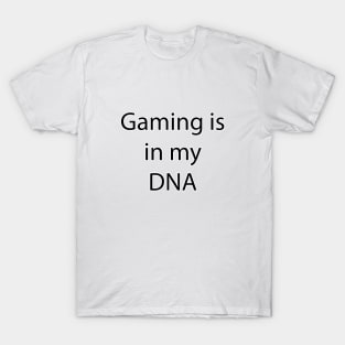 Gaming Quote 8 T-Shirt